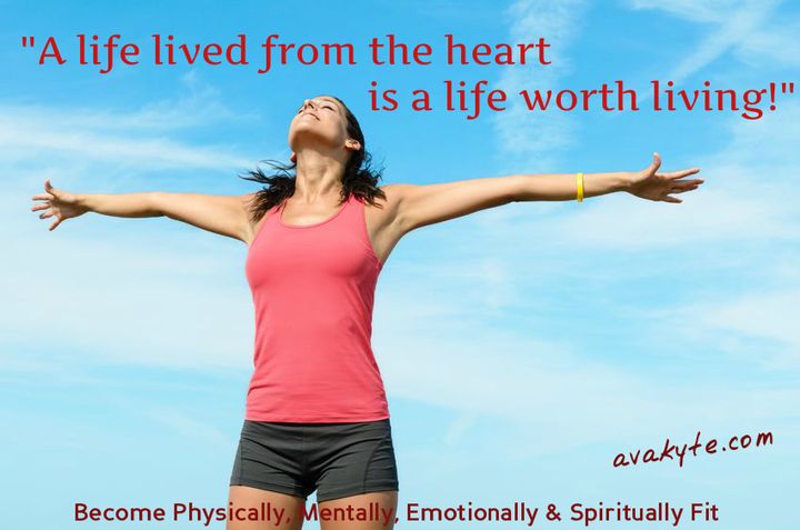 A Life Lived from the Heart is a Life Worth Living