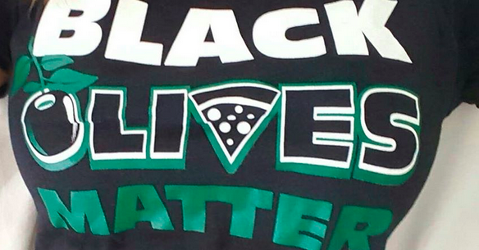 Restaurant Receives Backlash For Selling 'Black Olives Matter' Shirts