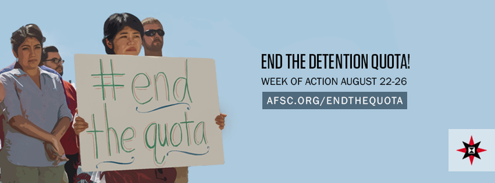 American Friends Service Committee holds a national week of action to end the detention quota. 