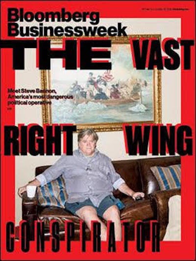 Bloomberg Businesweek dubbed Steve Bannon the "most dangerous political operative in America."