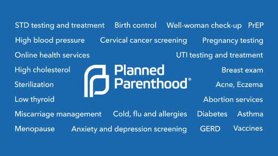 The ad lists dozens of additional services Planned Parenthood provides.