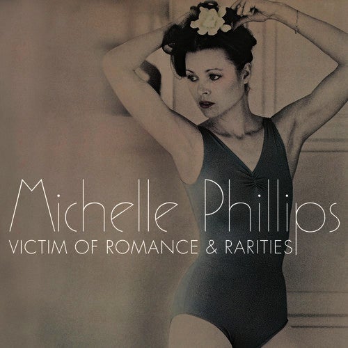 Michelle Phillips / <em>Victim Of Romance & Rarities</em>