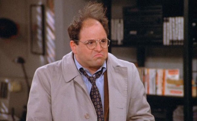 George Costanza getting upset.