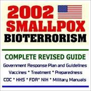 NOTE: the Smallpox Bioterrorism Guide is published by PM Medical Health News