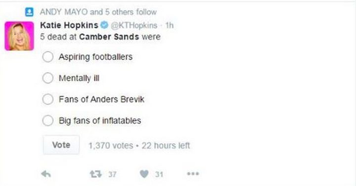 Katie Hopkins tweeted a poll asking her followers to choose one of five phrases that best described the Camber Sands victims