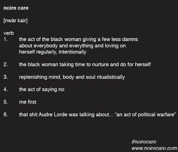 The definition of "noire care."