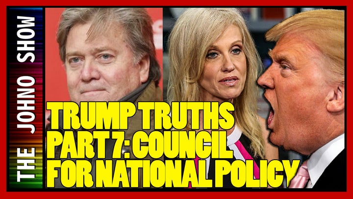 Trump Truths Part 7: Council for National Policy