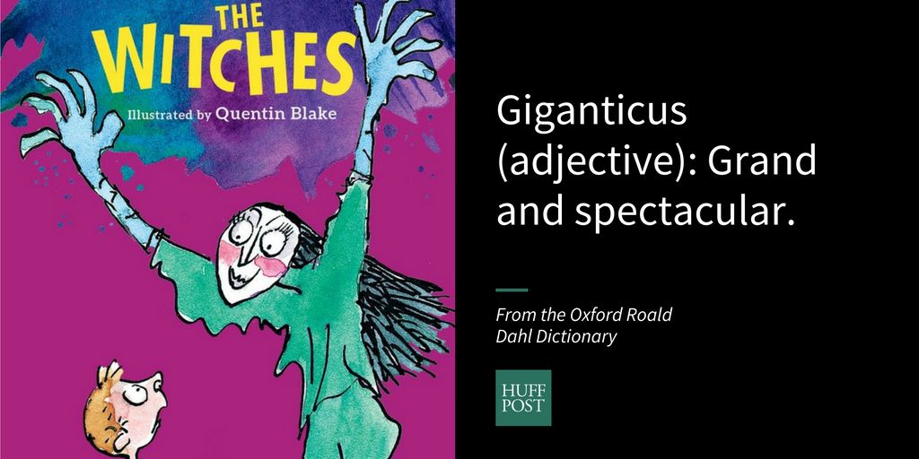 50 Amazing Words Roald Dahl Made Up | HuffPost UK Culture & Arts