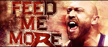 Ryback's Global Catchphrase: "Feed Me More"