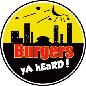Burgers Ya Heard