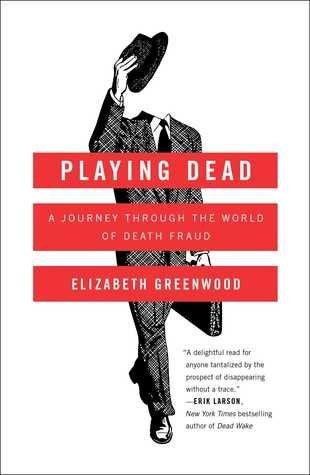 "Playing Dead," Elizabeth Greenwood