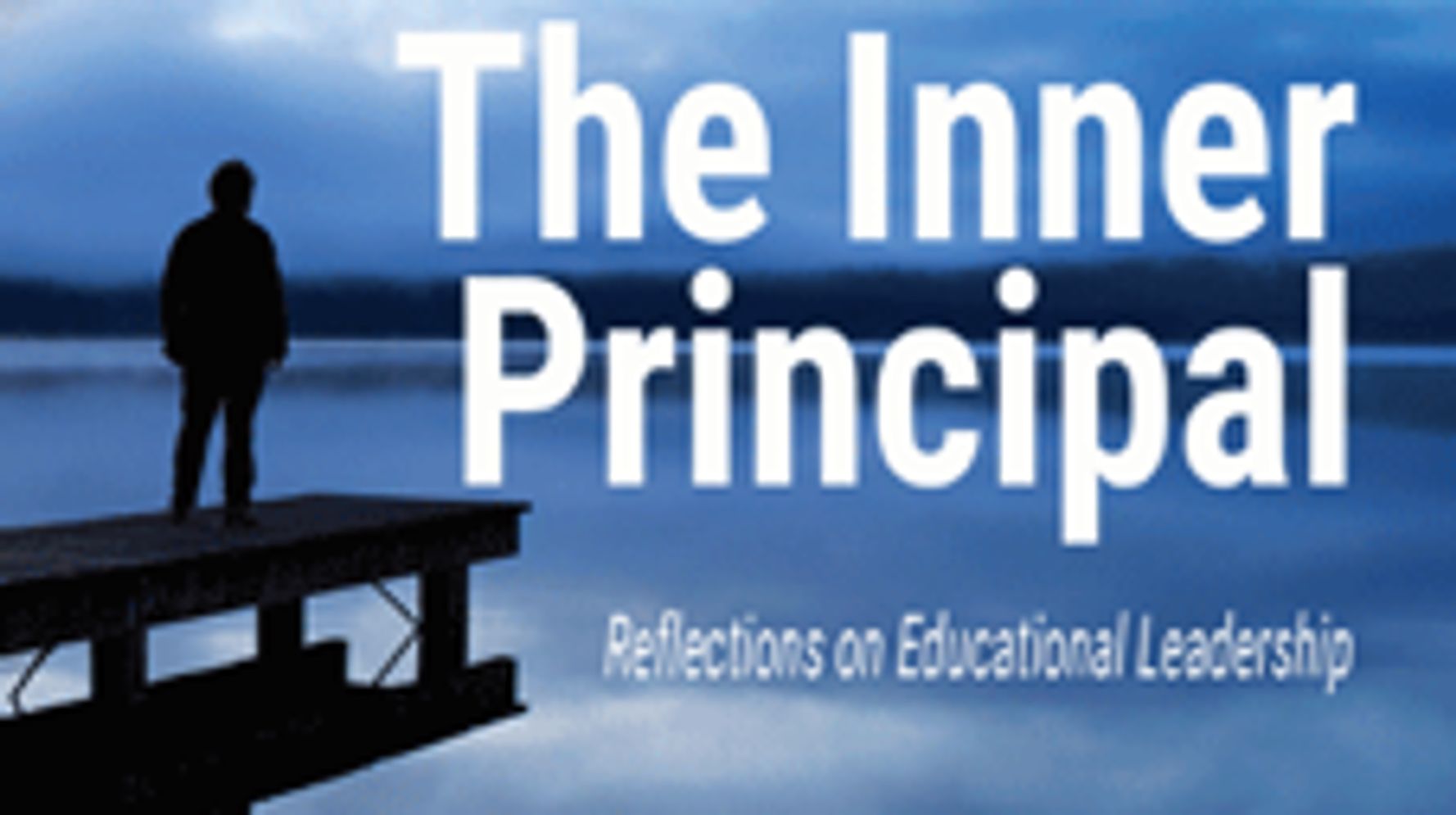 The Inner Principal: Reflections on Educational Leadership | HuffPost ...