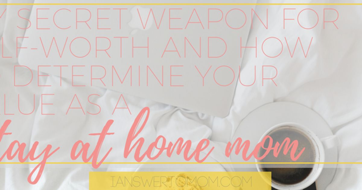 Finding My Worth: My Angry Journey as a Stay-at-Home Mom