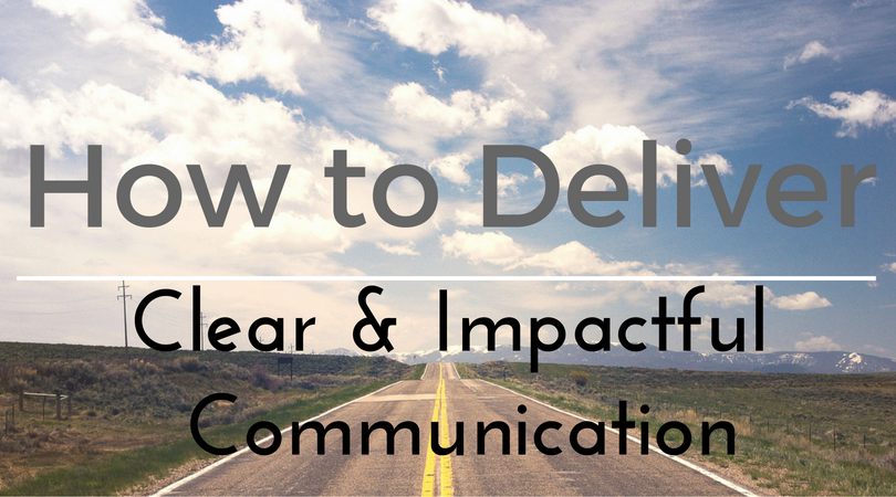 how-to-deliver-clear-impactful-communication-huffpost