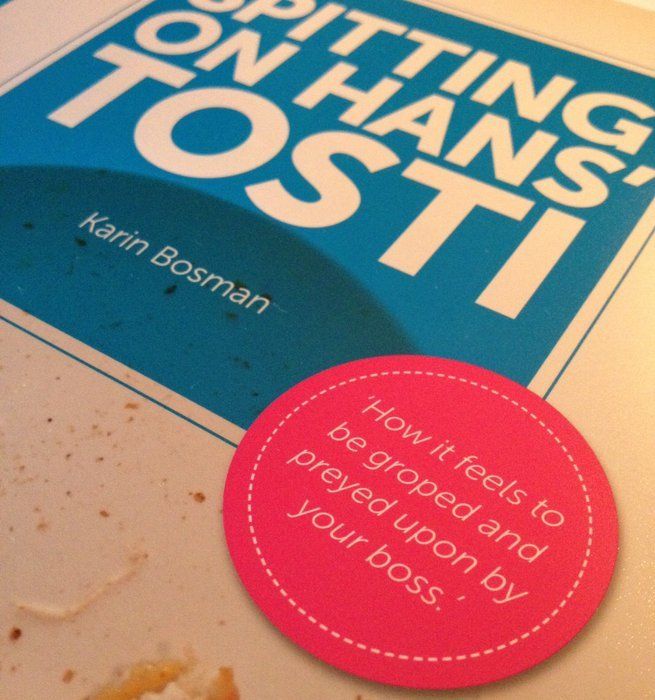 The book ‘Spitting on Hans’ tosti’ is based on Karin Bosman’s own experiences: she was sexually intimidated for 2 years.