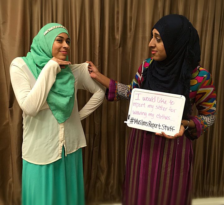 “I would like to report my sister for always wearing my clothes... #MuslimsReportStuff”