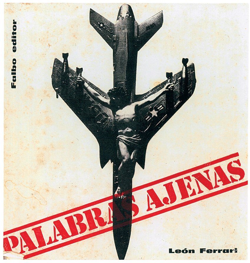 León Ferrari, "Palabras Ajenas, Falbo Editor, Buenos Aires," 1967. First edition (front cover). Courtesy of Fundación Augusto y León Ferrari Arte y Acervo.