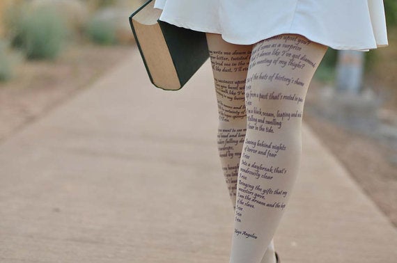 Maya Angelou "Still I Rise" printed tights, $23 at <a href="https://www.etsy.com/listing/238021810/tights-maya-angelou-i-still-rise-printed?ref=shop_home_active_66" target="_blank">etsy.com/shop/TightsShop</a>