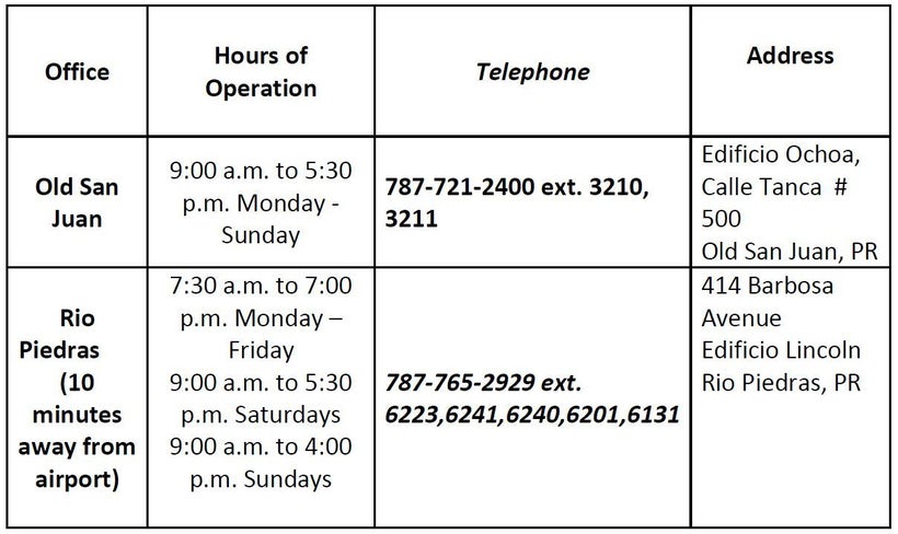 The Puerto Rico Demographic Offices in San Juan have longer hours, and the clerks are accustomed to assisting destination wed