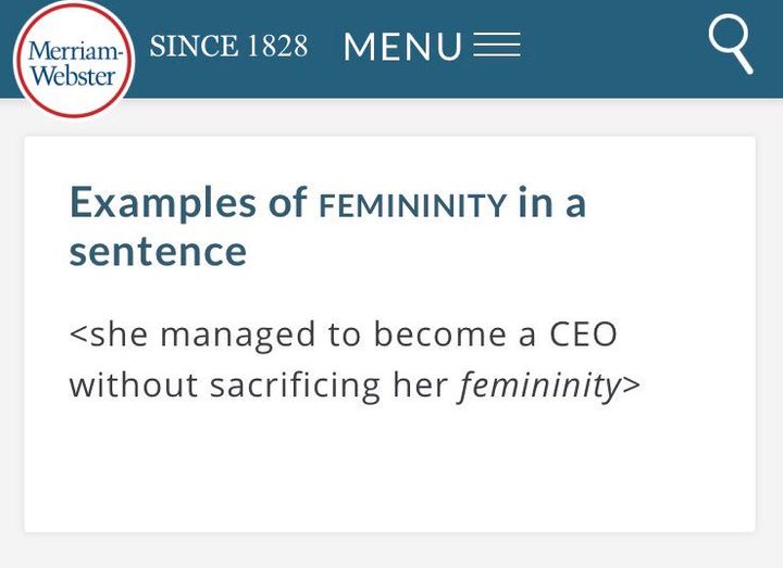 Merriam-Webster's previous example of how to use 'femininity' in a sentence.