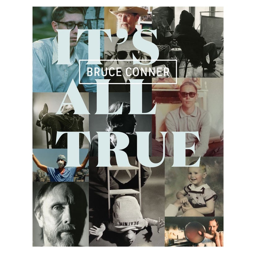 “Bruce Conner: It’s All True”