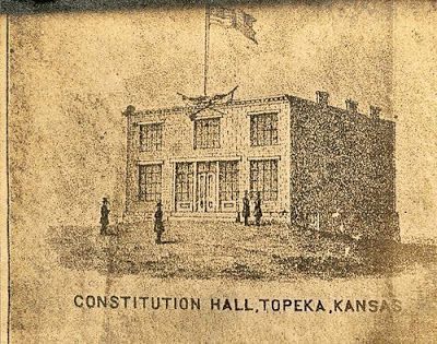 Constitution Hall in 1855 Topeka for Prohibiting Slavery 