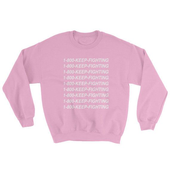 1-800-Keep-Fighting Sweatshirt