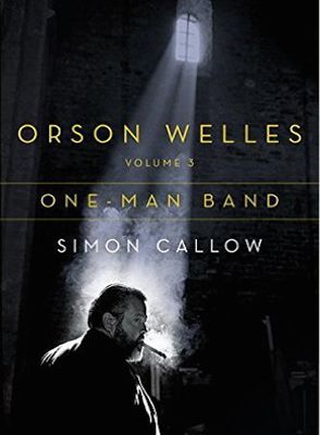 Orson Welles, Volume 3: One-Man Band 