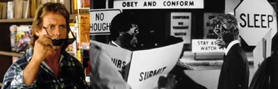 <p><em>“Rowdy” Roddy Piper discovers a pair of sunglasses that allow him to wake up to the fact that aliens have taken over the Earth and have cencored the truth in order to make people consume and OBEY in John Carpenter’s “They Live”. They control all of the TVs, newspapers, etc.</em></p>