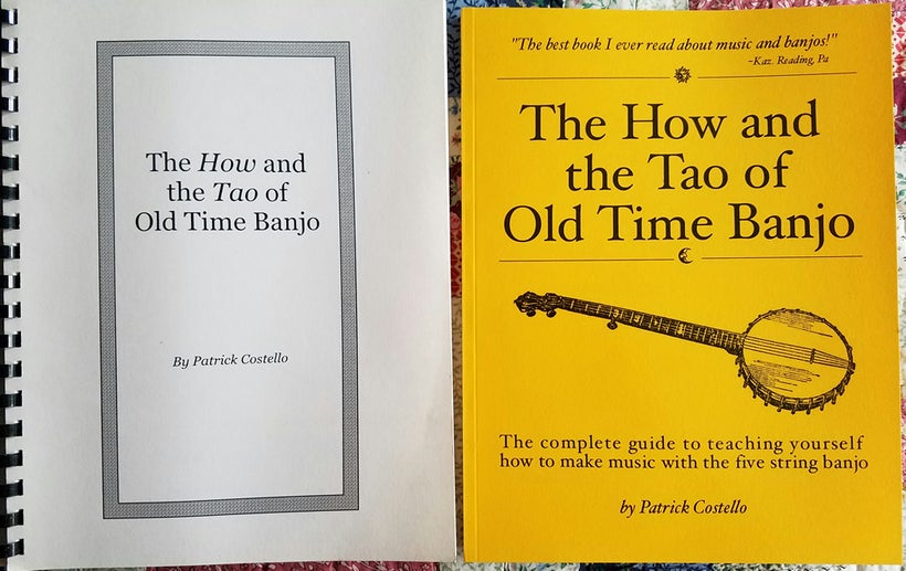 The very first and the current printing of <em>The How and the Tao of Old Time Banjo</em>.