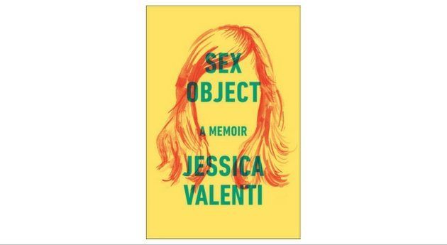 "Sex Object" by Jessica Valenti