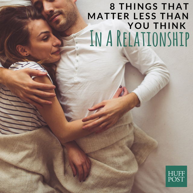 8 Things That Matter Less Than You Think In A Relationship