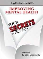<p>Improving Mental Health: Four Secrets in Plain Sight</p>