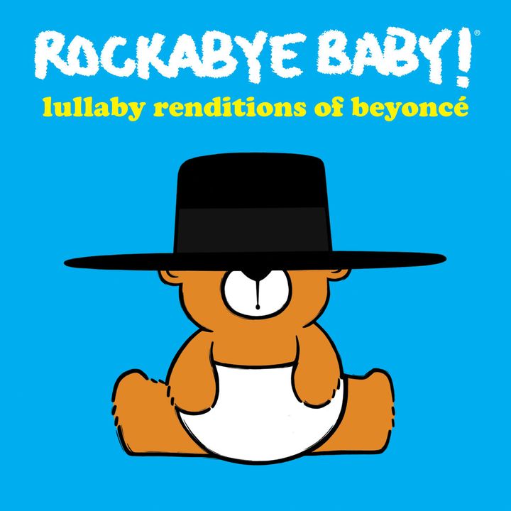 Rockabye Baby's "Lullaby Renditions Of Beyoncé" will feature baby-friendly versions of 13 of the singer's hit songs.