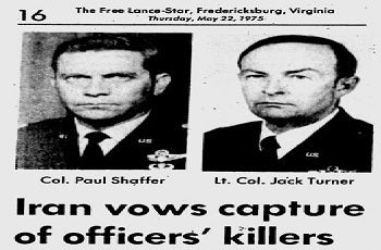 Col. Jack Turner and Col. Paul Shaffer victims of Mojahedin Khalq terror campaign 