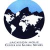 Jackson Hole Center for Global Affairs