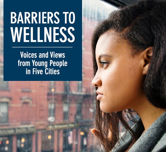 <em>Barriers to Wellness, led by the Center for Promise, is the first youth-led assessment conducted simultaneously in multip