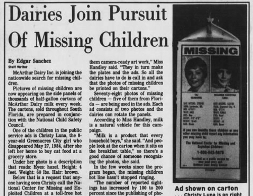 <p>A 1985 <em>Palm Beach Post</em> story about the milk-carton initiative. (<a href="https://newspapers.com/" target="_blank" role="link" rel="nofollow" class=" js-entry-link cet-external-link" data-vars-item-name="Newspapers.com" data-vars-item-type="text" data-vars-unit-name="58a72d0be4b0b0e1e0e209fd" data-vars-unit-type="buzz_body" data-vars-target-content-id="https://newspapers.com/" data-vars-target-content-type="url" data-vars-type="web_external_link" data-vars-subunit-name="article_body" data-vars-subunit-type="component" data-vars-position-in-subunit="5">Newspapers.com</a>)</p>
