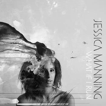 Jessica Manning’s new album, <em>What If I Run</em>