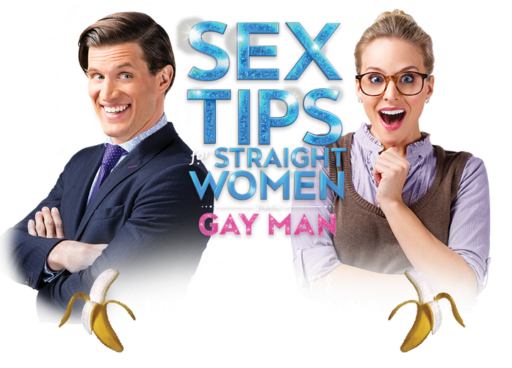 <p><em>Sex Tips For Straight Women From A Gay Man</em> at the 777 Theatre</p>