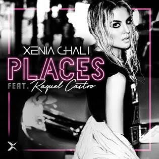 Xenia Ghali; “Places” Ft. Raquel Castro