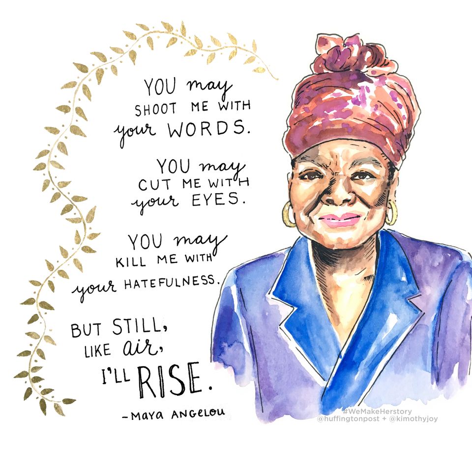 Maya Angelou; Poet, Civil Rights Activist