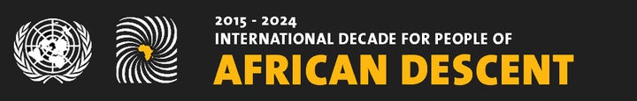 <p>In December 2014, the <a href="https://www.un.org/en/ga" target="_blank" role="link" rel="nofollow" class=" js-entry-link cet-external-link" data-vars-item-name="UN General Assembly" data-vars-item-type="text" data-vars-unit-name="58cd8d38e4b07112b6472e3d" data-vars-unit-type="buzz_body" data-vars-target-content-id="https://www.un.org/en/ga" data-vars-target-content-type="url" data-vars-type="web_external_link" data-vars-subunit-name="article_body" data-vars-subunit-type="component" data-vars-position-in-subunit="20">UN General Assembly</a> proclaimed 2015-2024 as the <a href="http://www.un.org/en/events/africandescentdecade/index.shtml" target="_blank" role="link" rel="nofollow" class=" js-entry-link cet-external-link" data-vars-item-name="International Decade for People of African Descent" data-vars-item-type="text" data-vars-unit-name="58cd8d38e4b07112b6472e3d" data-vars-unit-type="buzz_body" data-vars-target-content-id="http://www.un.org/en/events/africandescentdecade/index.shtml" data-vars-target-content-type="url" data-vars-type="web_external_link" data-vars-subunit-name="article_body" data-vars-subunit-type="component" data-vars-position-in-subunit="21">International Decade for People of African Descent</a>: “People of African descent: recognition, justice and development.” </p>
