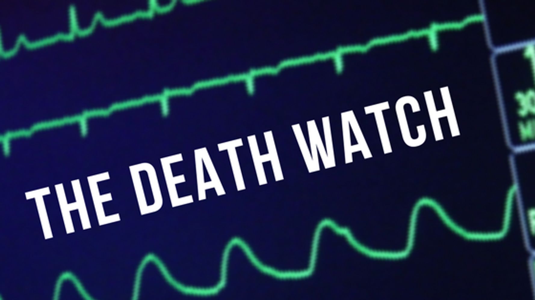 The Death Watch | HuffPost