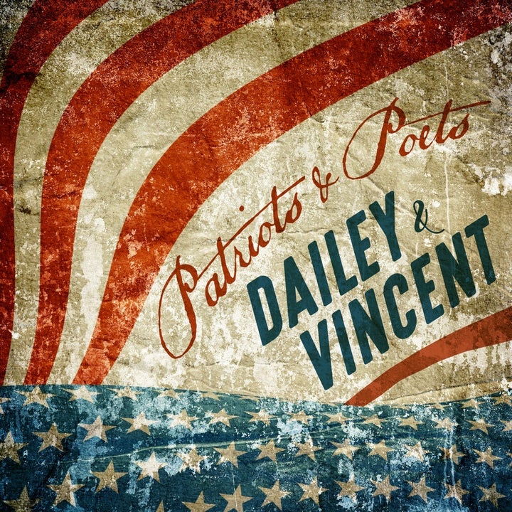 Dailey & Vincent / Patriots & Poets