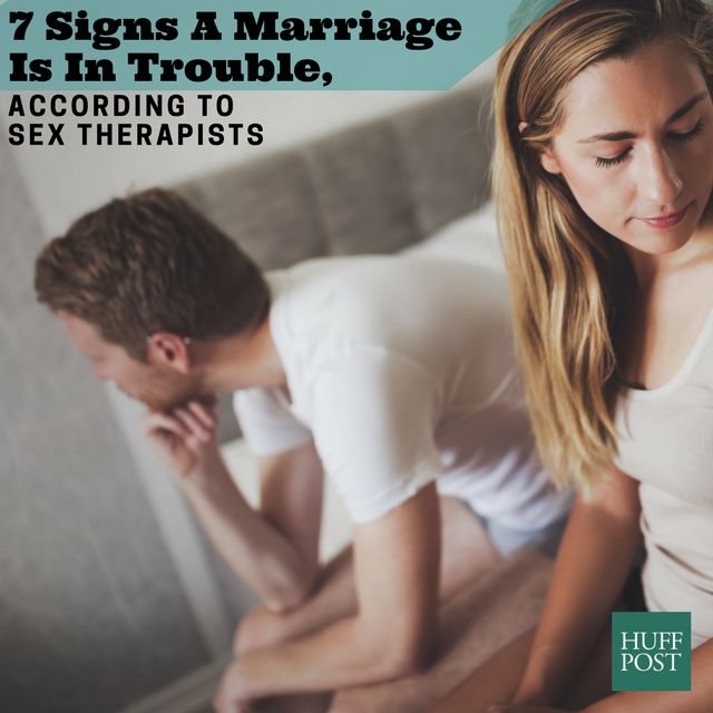 7 Signs A Marriage Wont Last, According To Sex Therapists HuffPost Life