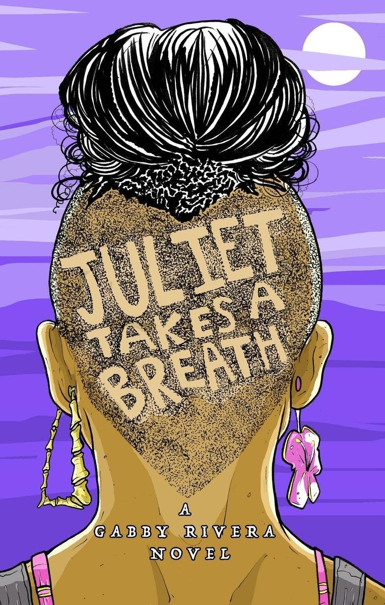 Juliet Takes a Breath by Gabby Rivera