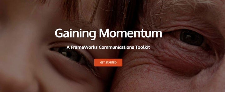 Gaining Momentum FrameWorks Institute Toolkit