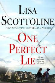Cover of ONE PERFECT LIE by Lisa Scotrtoline