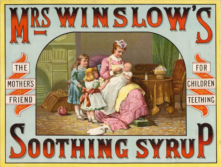 This ad, circa 1880-1900, describes a "soothing syrup" for teething children made from morphine and alcohol.